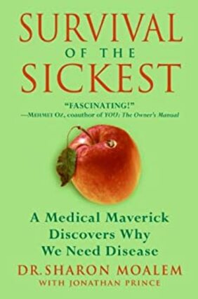 Survival of the sickest